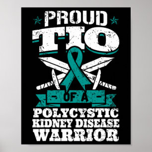 Tio Of A Polycystic Kidney Disease Warrior Uncle P Poster