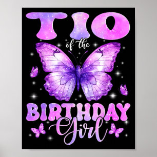 Tio Of The Birthday Girl Butterfly Funny Family  Poster