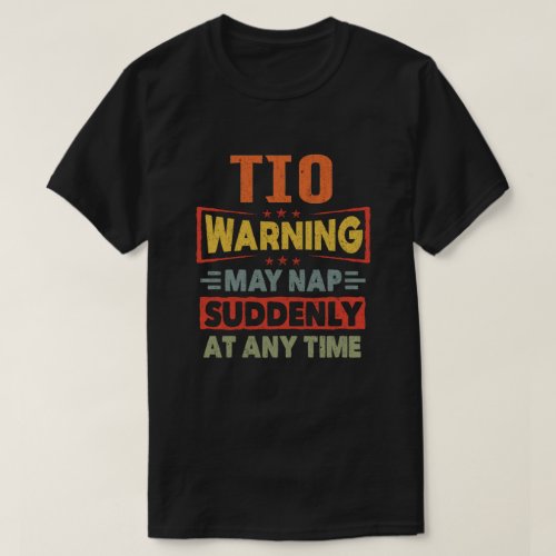 Tio warning may nap suddenly at any time _ Gift  T_Shirt