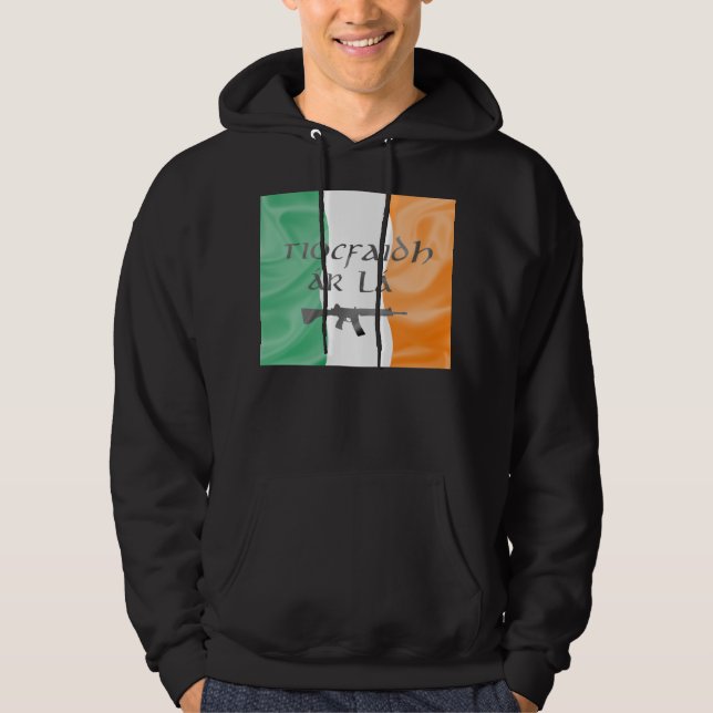 Tiocfaidh Ar La Irish Tricolour Flag hoodie (Front)