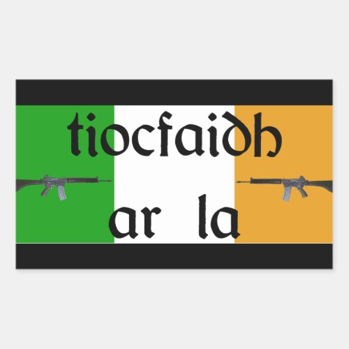 Tiocfaidh Ar La stickers