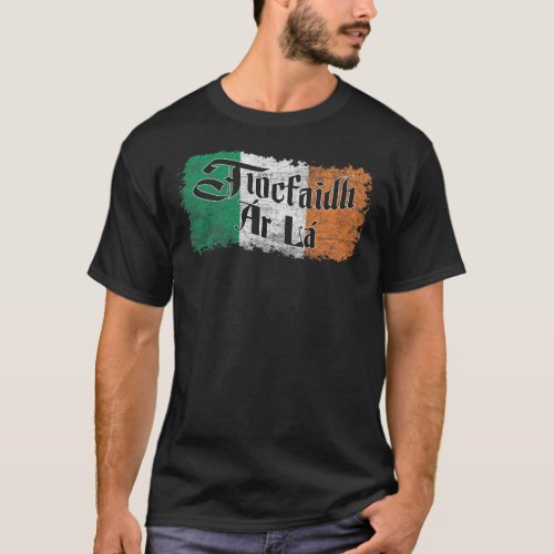 Tiocfaidh Ar La  _ Vintage Ireland Irish Flag Shir T_Shirt
