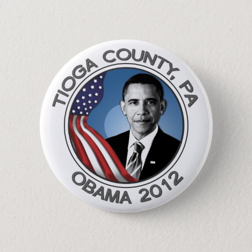 Tioga County for Obama 2012 Portrait 225 Button