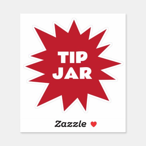 Tip Jar on Red Starburst Shape Sticker
