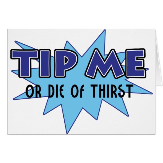 Tip Me.... Cards (Front Horizontal)
