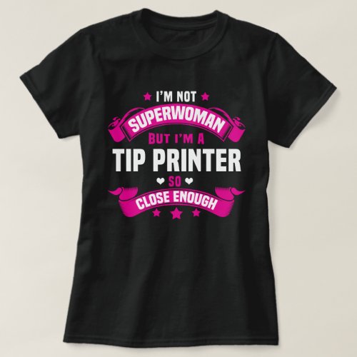 Tip Printer T_Shirt