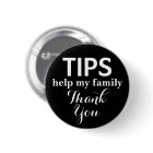 Tip Thank You Custom Text Personalized Pinback