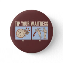 Tip Your Waitress Button