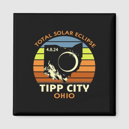 Tipp City Ohio Total Solar Eclipse 2024  Magnet