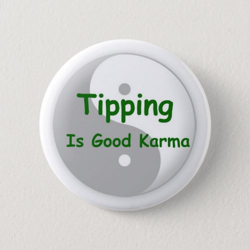 Tipping is good karma button