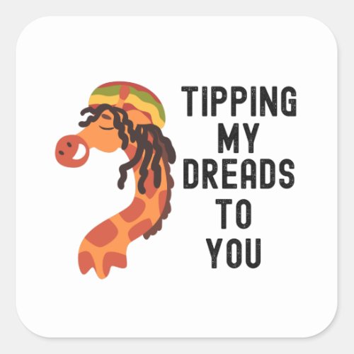 Tipping My Dreads To You Hair Mantra Square Stick Square Sticker