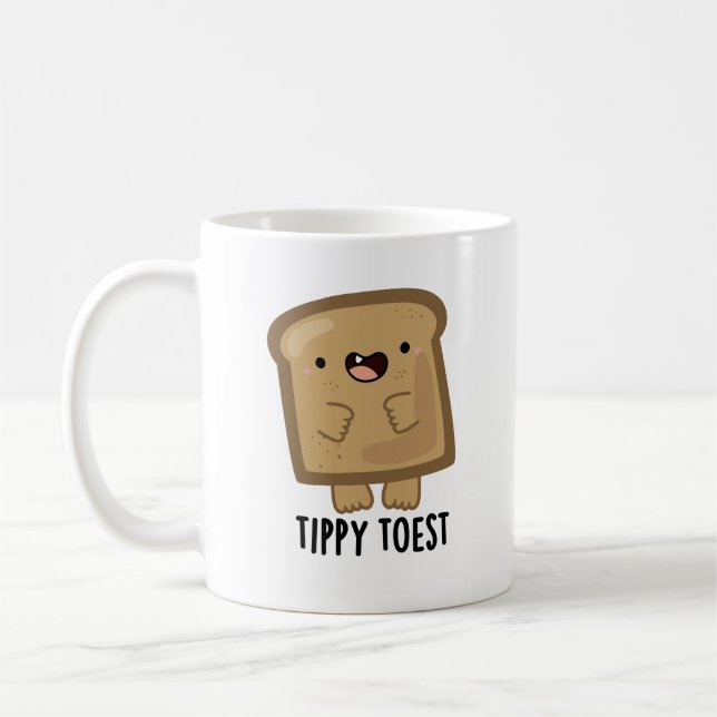 Tippy Toest Funny Tippy Toe Toast Pun  Coffee Mug (Left)