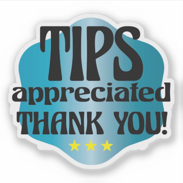 Tips Appreciated Thank You Sticker (Front)