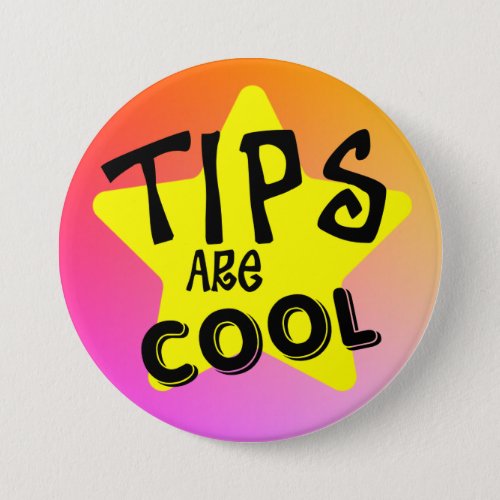 Tips Are Cool Warm Colors Button Pin