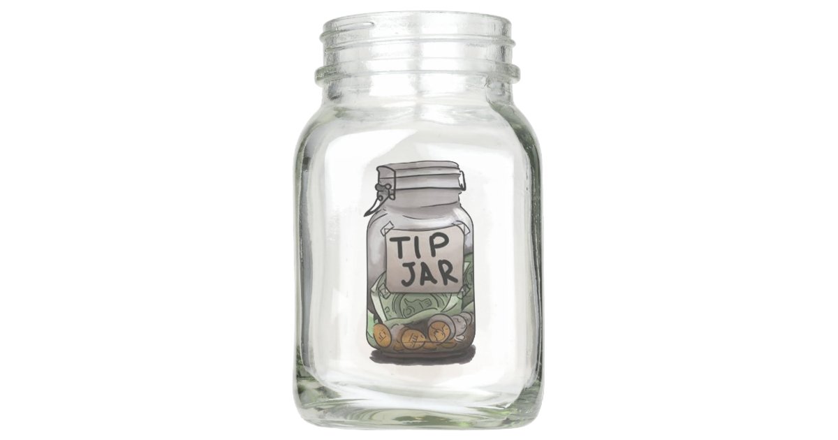 Tips Mason Jar Zazzle