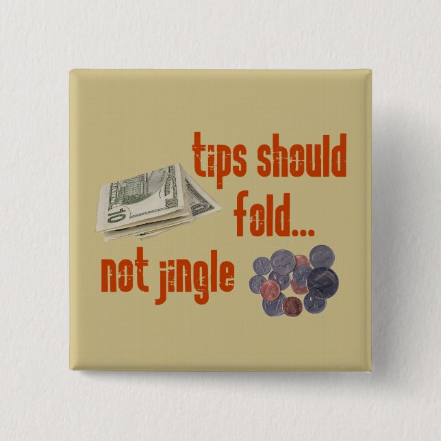 Tips should fold pinback button (Front)