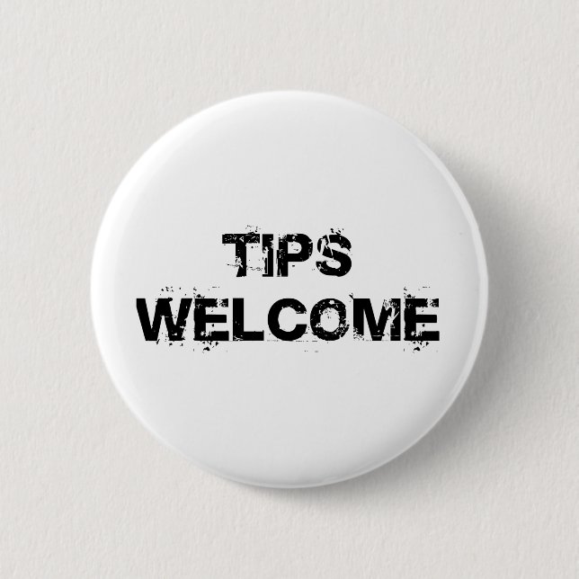 Tips Welcome Button (Front)