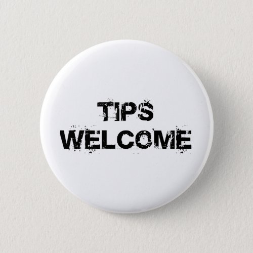 Tips Welcome Button