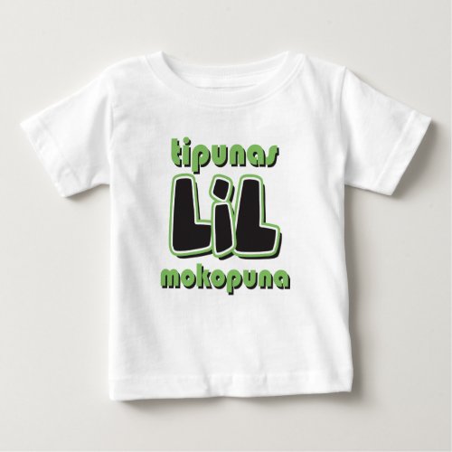 Tipunas LIL Mokopuna Baby T_Shirt