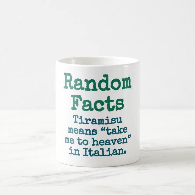Tiramisu Means Take Me To Heaven In Italian - Triv Coffee Mug (Center)