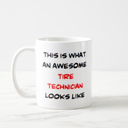 tire technician awesome coffee mug