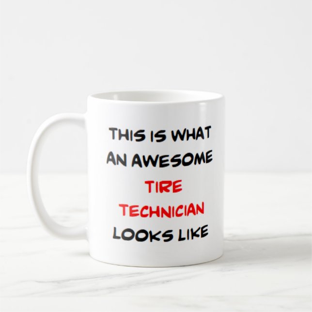 tire technician, awesome coffee mug (Left)