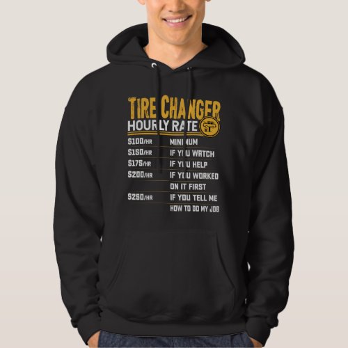 Tire Technician Hourly Rate Hoodie