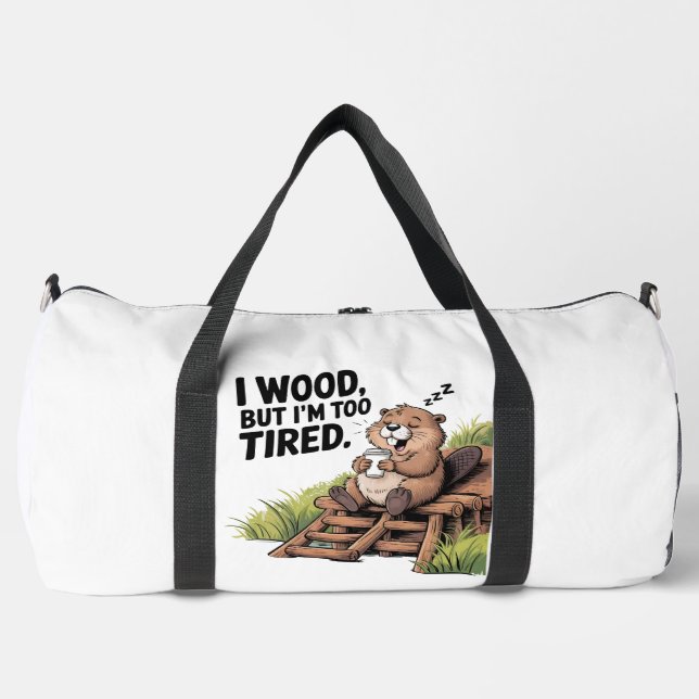 Tired Beaver Woodworking Coffee Nap Duffle Bag (Front)
