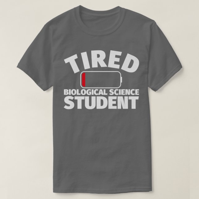 Tired Biological Science student Premium 2469 T-Shirt (Design Front)