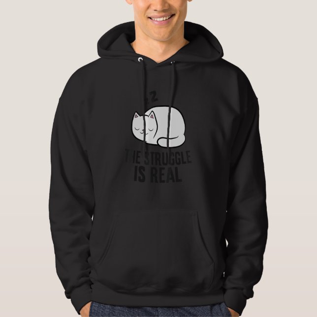 Tired Cat The Struggle Is Real  Cat Hoodie (Front)