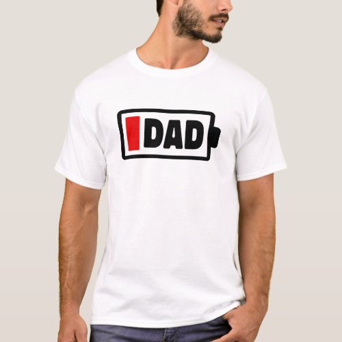 Tired Dad Low Battery Funny Fathers Day Gift T_Shirt