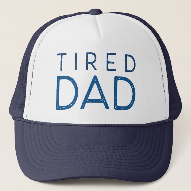 Tired Dad Trucker Hat (Front)