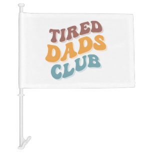 Tired Dads Club Funny Car Flag