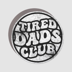 Tired Dads Club Funny Car Magnet