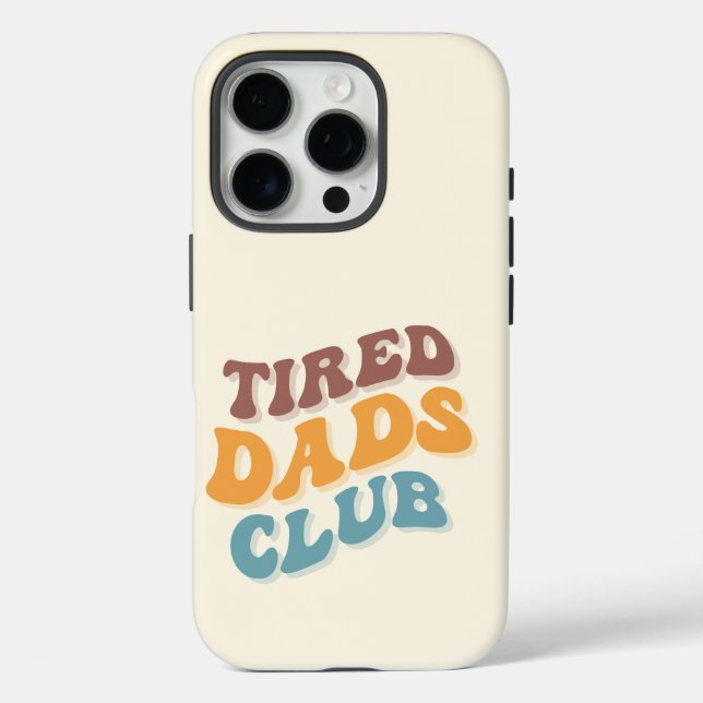 Tired Dads Club Funny Case-Mate iPhone Case (Back)