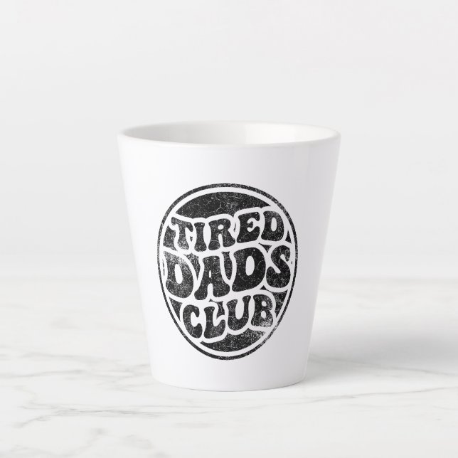 Tired Dads Club Funny Latte Mug (Front)
