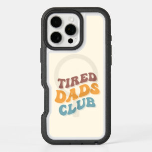 Tired Dads Club Funny iPhone 16 Pro Max Case