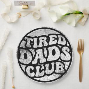 Tired Dads Club Funny Paper Plates