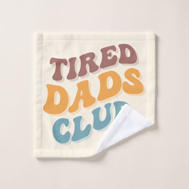 Tired Dads Club Funny Wash Cloth (Wash Cloth)