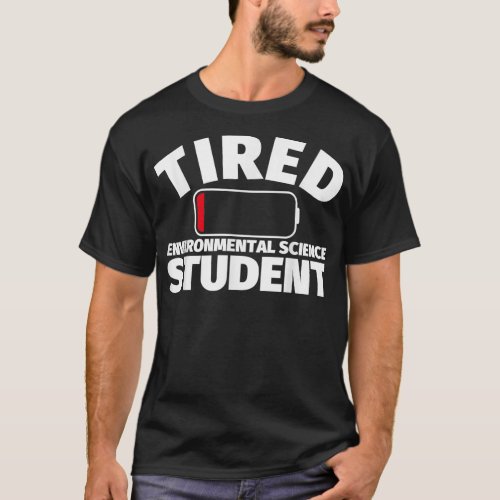 Tired Environmental Science student  T_Shirt