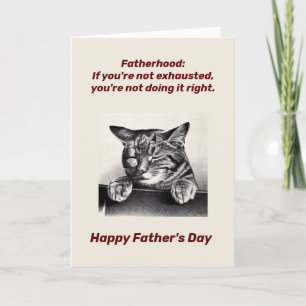 Tired Father Father's Day Card