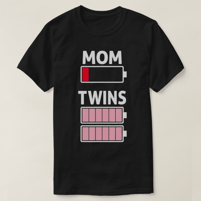 Tired Mom Low Battery Twin Girls Full Charge T-Shirt (Design Front)
