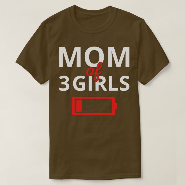 Tired Mom Of 3 Girls II T-Shirt (Design Front)