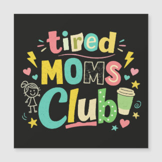 Tired Moms Club Coffee Mom Humor