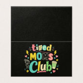 Tired Moms Club Coffee Mom Humor (Outside Unfolded)