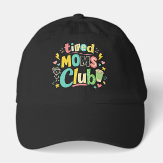 Tired Moms Club Coffee Mom Humor Hat