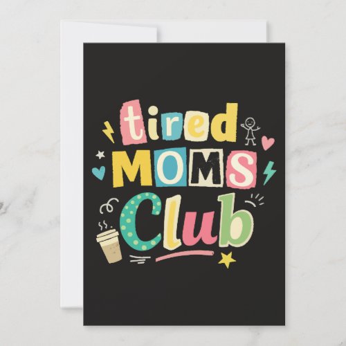 Tired Moms Club Coffee Mom Humor Invitation