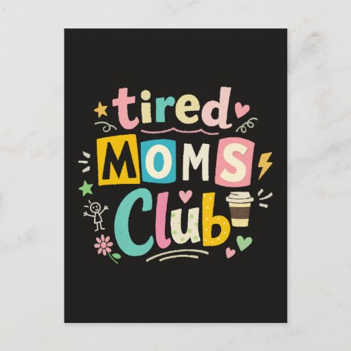 Tired Moms Club Coffee Mom Humor Postcard