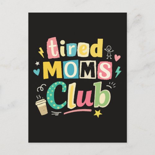 Tired Moms Club Coffee Mom Humor Postcard