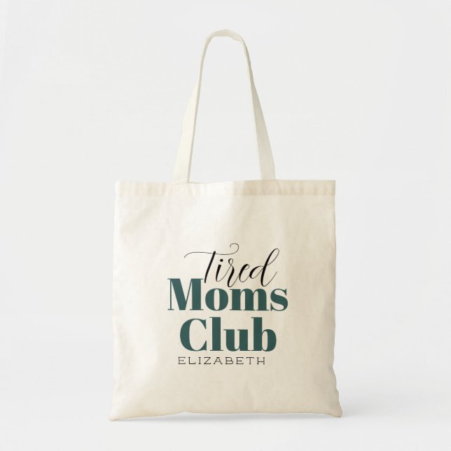Tired Moms Club Customized Calligraphy Tote Bag (Front)